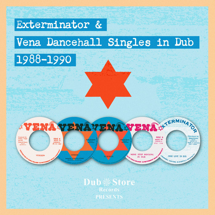 Exterminator & Vena Dancehall Singles in Dub 1988-1990 | Vena All