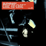 Bushbaby - Take No Chat EP