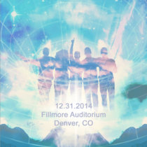2014.12.31 :: Fillmore Auditorium :: Denver, CO cover art