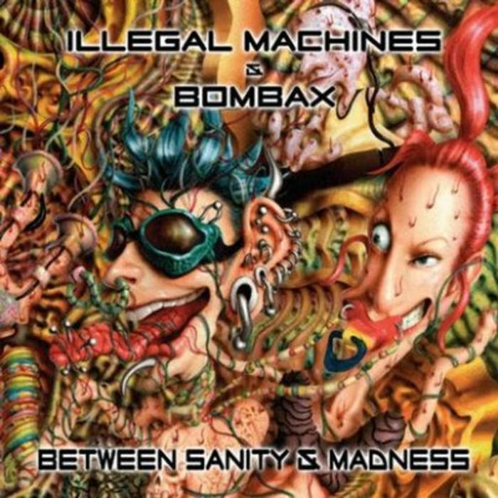 ILLEGAL MACHINES vs BOMBAX - Between Sanity And Madness (Free