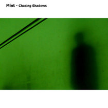 Mint — Chasing Shadows