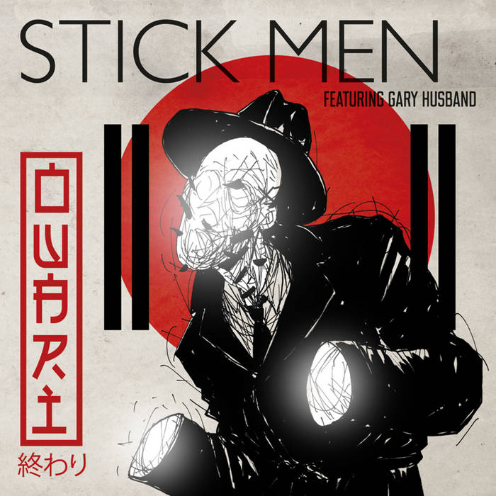 OWARI / Stick Men with Gary Husband
