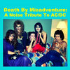Death By Misadventure: A Noise Tribute To AC/DC