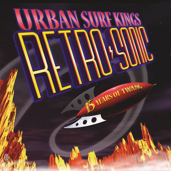 Retro-Sonic: 15 Years of Twang | Urban Surf Kings | Reverb Ranch