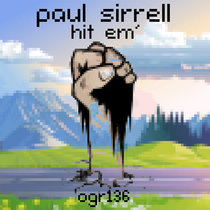 Paul Sirrell - Hit Em' cover art
