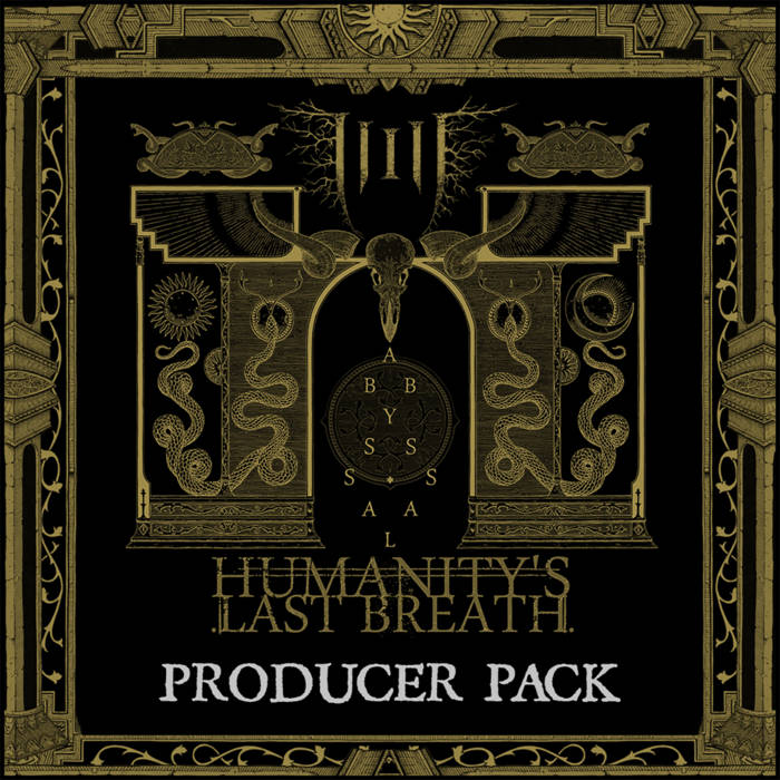 Abyssal Producer Pack | Humanity's Last Breath