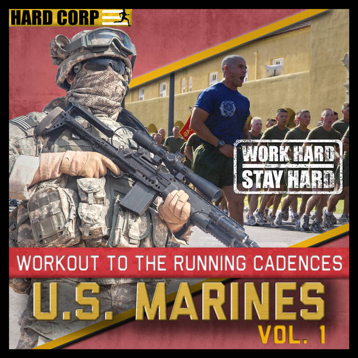 Workout to the Running Cadences Marines V1 Hard Corp