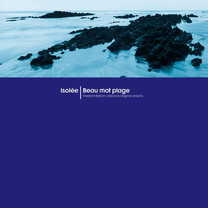 ISOLEE 『BEAU MOT PLAGE』 CLASSIC Beau Mot Plage (Original) | Isolée | Classic Music Company