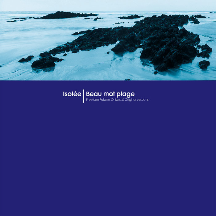 ISOLEE 『BEAU MOT PLAGE』 CLASSIC Beau Mot Plage | Isolée | Classic Music Company