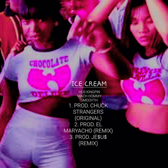 HUS KINGPIN - ICE CREAM (FT. MACH HOMMY, SMOOVTH) (FREE DOWNLOAD