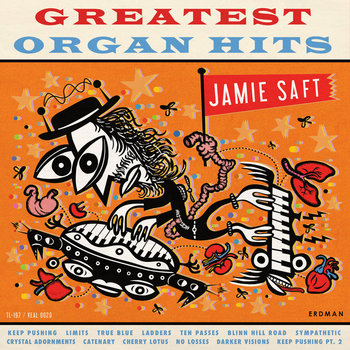 Greatest Organ Hits | Jamie Saft