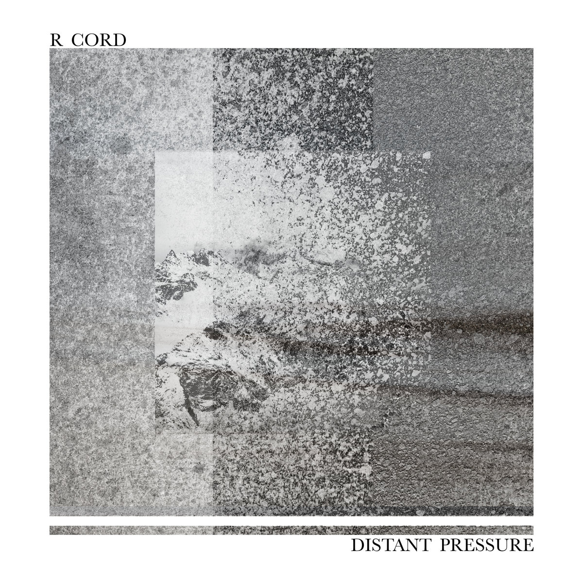 R cord – Distant Pressure