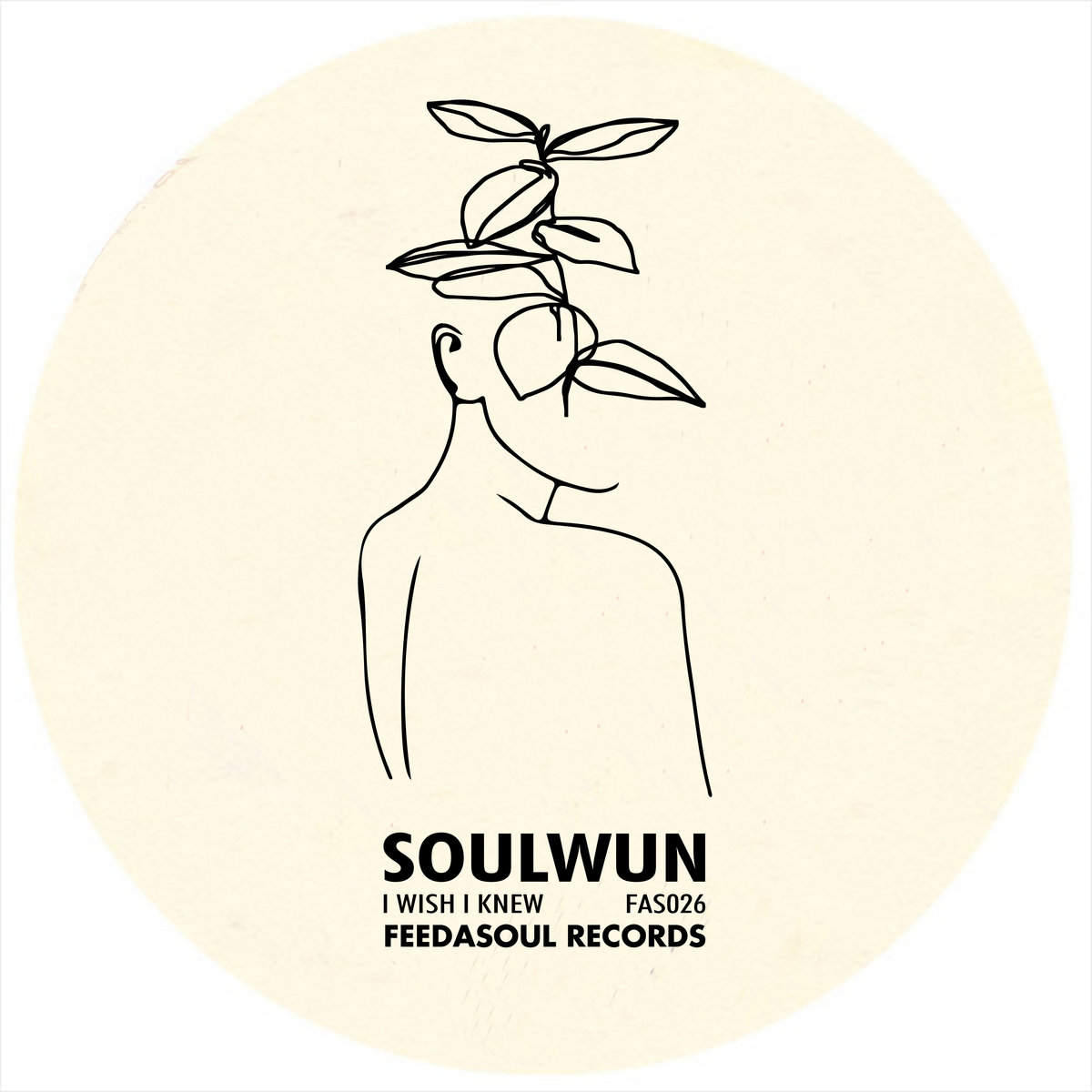 I Wish I Knew | Soul Wun | Feedasoul Records