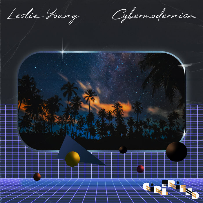 Cybermodernism | Leslie Young | Girlfriend Records