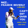 Maze Feat. Frankie Beverly "Can't Get Over You"