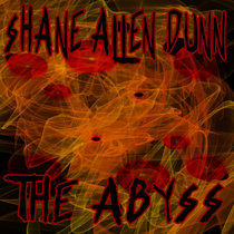 The Abyss (Free Single) by Shane Allen Dunn cover art