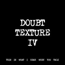 DOUBT TEXTURE IV [TF00366] [FREE] cover art