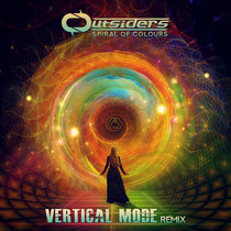 Outsiders — Outsiders - Spiral Of Colours (Vertical Mode Remix)