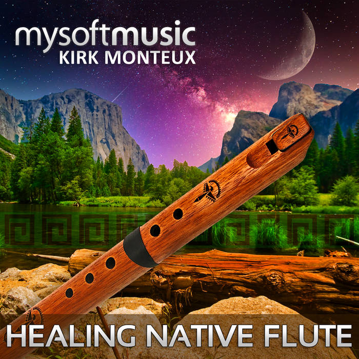 Kirk Monteux Mysoftmusic - Healing Native Flute 05 Short album artwork