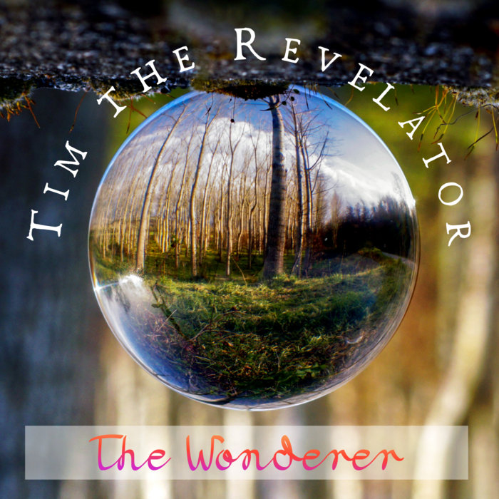 Scales On Their Eyes Tim the Revelator Tim Bryant