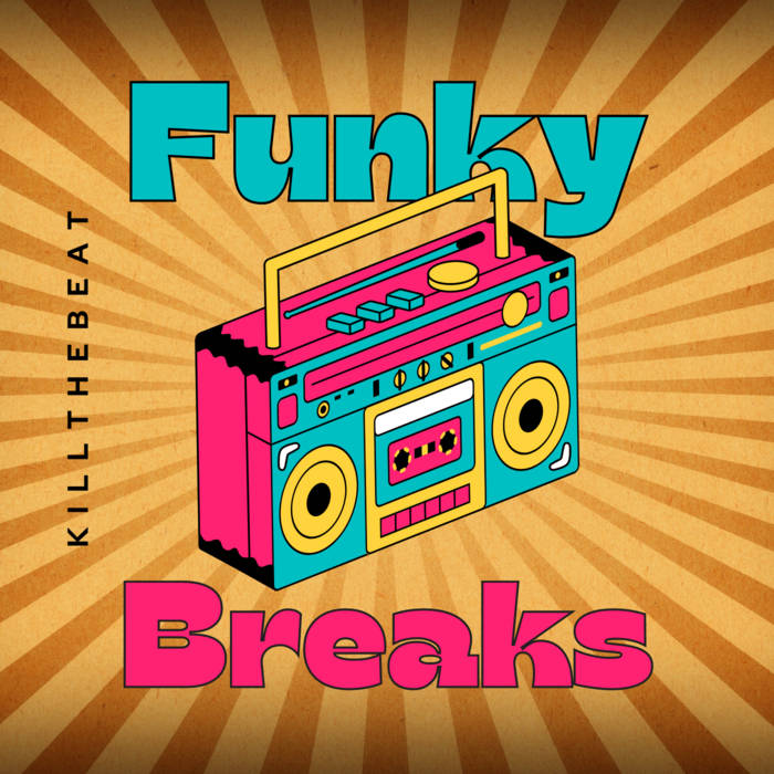 Bboy Beat Vol.1: Funky Breaks Collection | Kill Beat