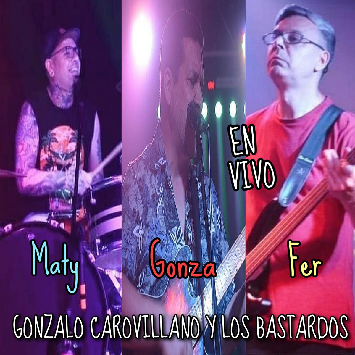 Gonzalo Carovillano y los bastardos Gonzalo Carovillano