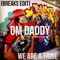 We Are A Tribe (Breaks Edit) cover art