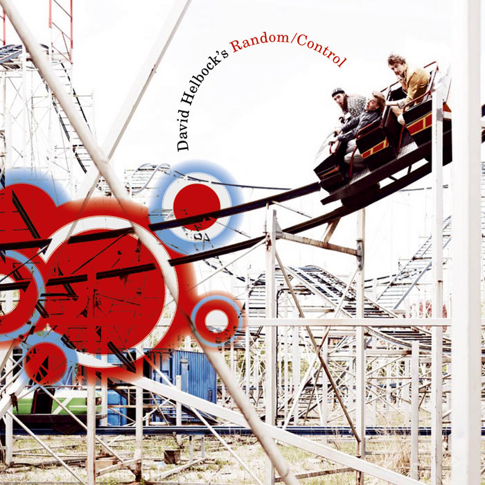 Random/Control | David Helbock's Random/Control | David Helbock