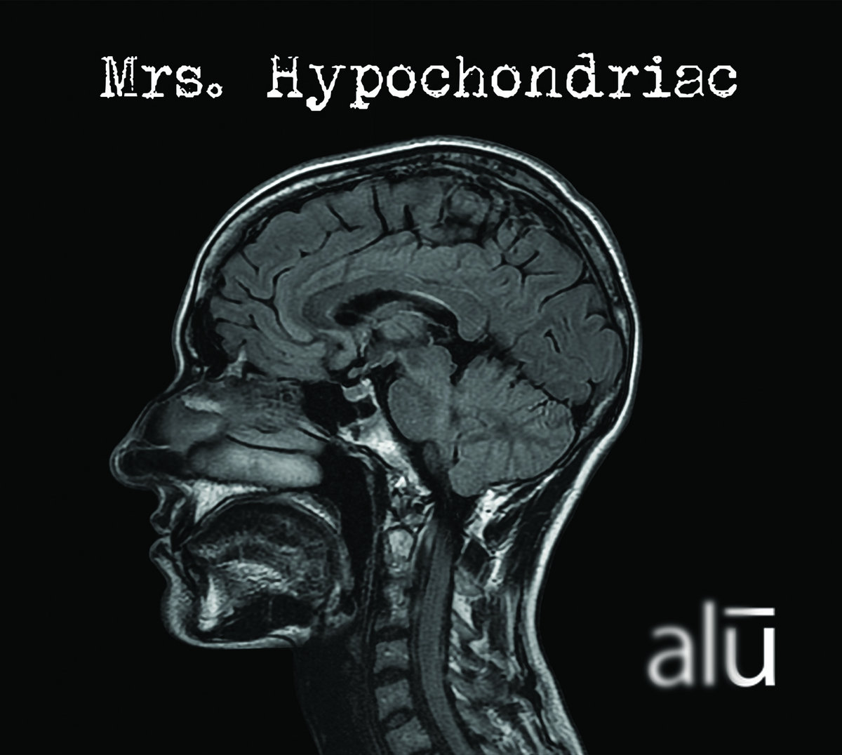 Mrs. Hypochondriac alu