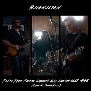 Fifty Feet From Where We Normally Are (Live at Sharkbite) (2025) cover