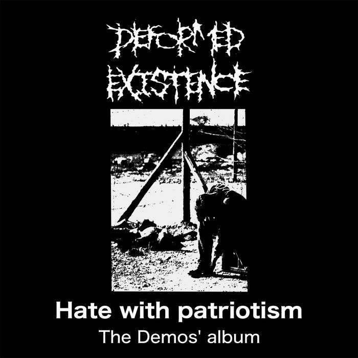 Hate With Patriotism | Deformed Existence | Acclaim Collective