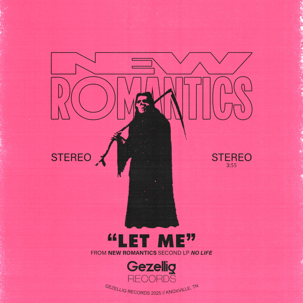 NO LIFE | The New Romantics