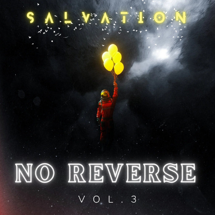 No Revers No Reverse Vol. 3 | SalVation