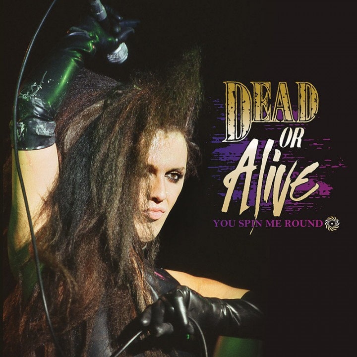 Dead or Alive – You Spin Me Round (EP) | Dead or Alive | Cleopatra ...