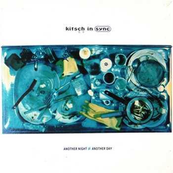 Another Night Another Day | Kitsch In Sync