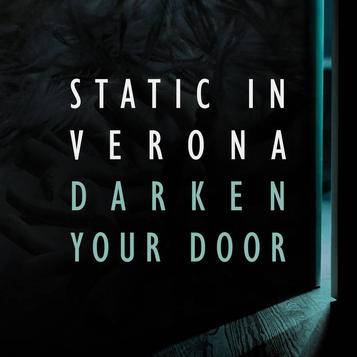 Darken Your Door Static In Verona