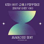 markuss - Red Hot Chilli Peppers - Snow (Markuss edit) extended mix