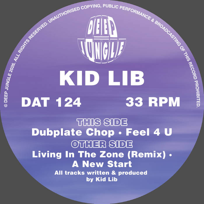 DAT124 Kid Lib - Living In The Zone Remix / A New Start / Dubplate