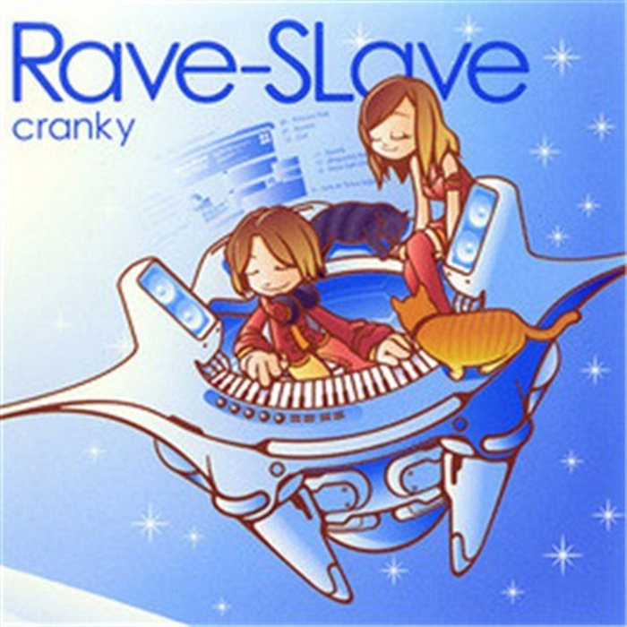 Splanky Rave Rave Slave | Cranky