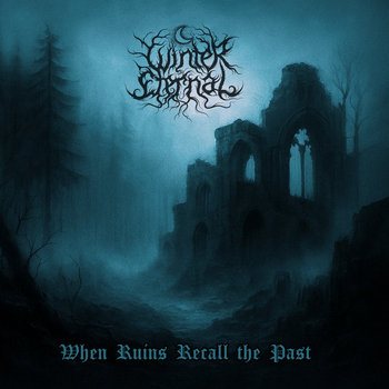 When Ruins Recall the Past | WINTER ETERNAL | AZERMEDOTH RECORDS