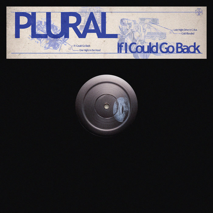 If I Could Go Back | Plural