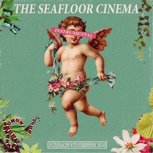 The Seafloor Cinema — In Cinemascope with Stereophonic Sound (Instrumental)