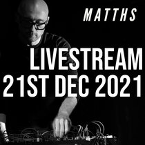 MATTHS - LIVESTREAM - 21st December 2021 cover art