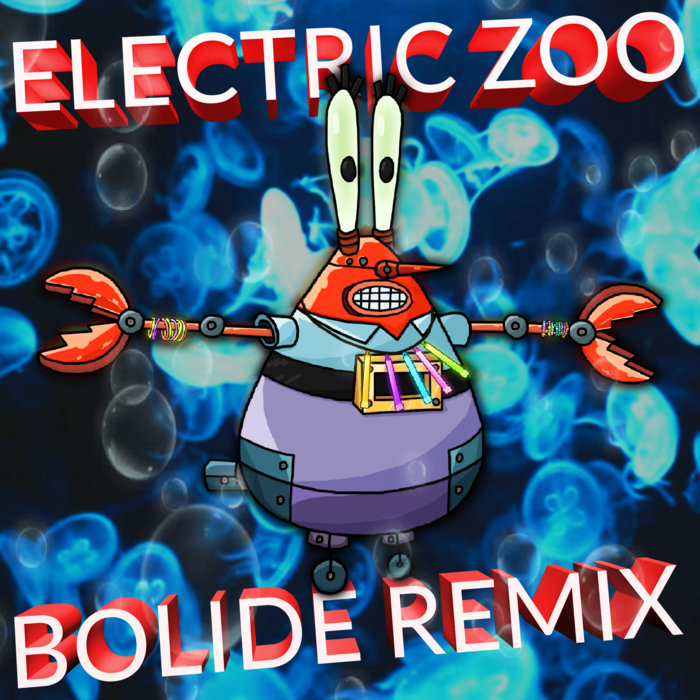 Spongebob Electric Zoo (Bolide Remix) Bolide