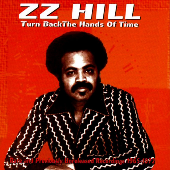 Turn Back The Hands Of Time | Z. Z. Hill | Tuff City Records