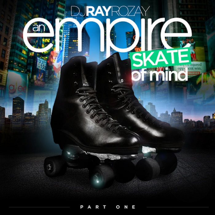 Pt Rozay Empire Skate Of Mind Pt.1 | DJ Ray Rozay