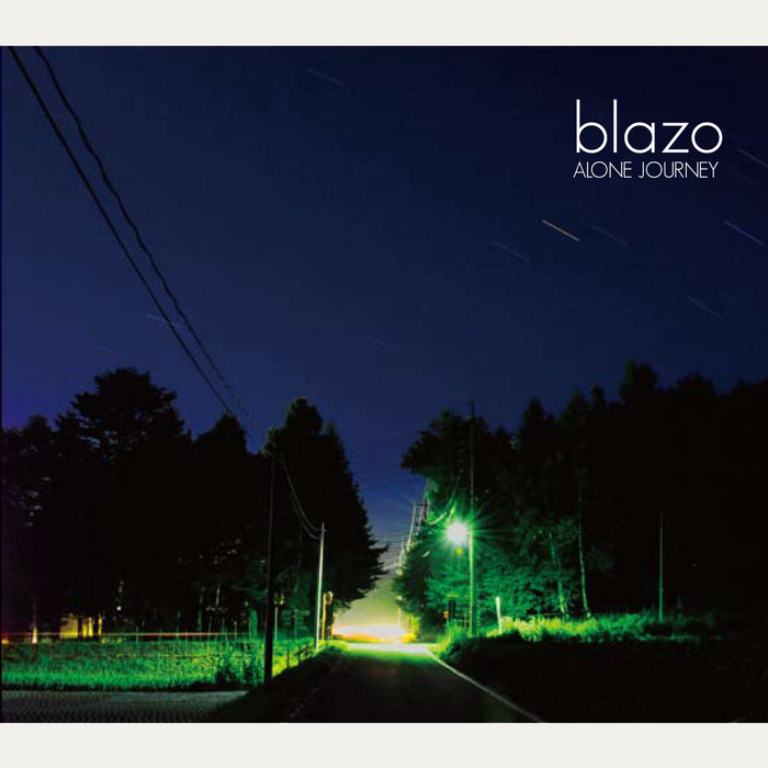 blazo alone journey album blazo alone journey album