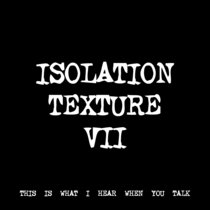ISOLATION TEXTURE VII [TF00099] cover art