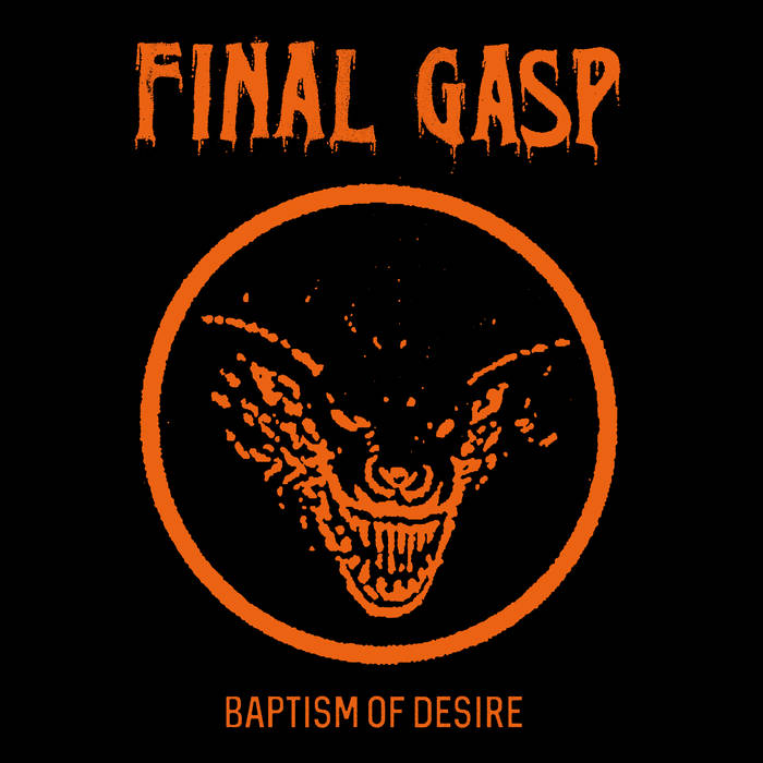 Baptism of Desire | Final Gasp | Regain Records