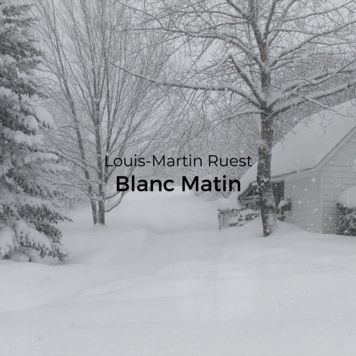 Blanc matin | Louis-Martin Ruest